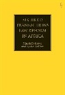 Marek Dubovec, Louise Gullifer - Secured Transactions Law Reform in Africa