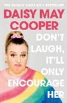 Anonymous, Daisy May Cooper - Don't Laugh, It'll Only Encourage Her