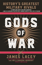 James Lacey, Williamson Murray - Gods of War