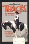Jan Sharp - Trick Training Your Horse to Success