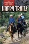 Les Sellnow - Happy Trails: Your Complete Guide to Fun and Safe Trail Riding