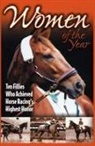 Jacqueline Duke - Women of the Year: Ten Fillies Who Achieved Horse Racing's Highest Honor