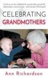 Ann Richardson - Celebrating Grandmothers