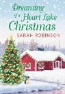 Sarah Robinson - Dreaming of a Heart Lake Christmas