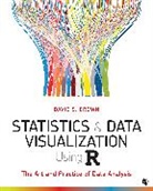 David S. Brown, David S. (University of Colorado Brown, David S. S. Brown, David S. S. (University of Colorado Brown, Brown David S., Inc. SAGE Publications... - Statistics and Data Visualization Using R