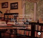 Pamela Grogan, Pamela Kure Grogan, S P Grogan, S. P. Grogan, S.P. Grogan - My Cookbook Passion