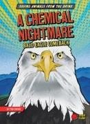 Tim Cooke, Edu Coll - A Chemical Nightmare: Bald Eagle Comeback