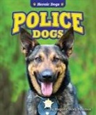 Megan Cooley Peterson - Police Dogs