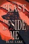 Beau Lake, Vanessa Valiente - The Beast Beside Me