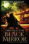 Blaise Ramsay, Jen Paquette, Jm Paquette - Through the Black Mirror