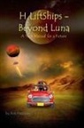 Bob Freeman - H2LiftShips - Beyond Luna