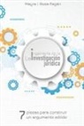 Amanda Jusino, Anita Paniagua, Yasmin Rodriguez - La ingeniería de la investigación jurídica: Siete piezas para construir un argumento sólido