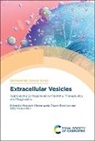 Wojciech (University of Sydney Chrzanowski, Wojciech Chrzanowski, Wojciech (University of Sydney Chrzanowski, Sally Yunsun Kim, Sally Yunsun (Imperial College London Kim, Chwee Teck Lim... - Extracellular Vesicles