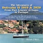 Peter J Bell - The Adventures of Dofesaba Ii 2019 & 2020 from Port Leucate to Lagos in Portugal