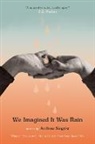 Andreq Siegrist, Andrew Siegrist - We Imagined It Was Rain