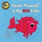 Lori Ries, Lara Law - Señor Picante is My Red Fish