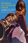 Walter Gam Nkwi - Singing Our Unsung Heroes