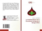 Ange Donatien NGOUYOMBO - La Problématique de la Transfusion Sanguine à Bangui (RCA)