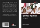 Steven Fortune - Resistenza degli alunni all'autorità nelle scuole complete