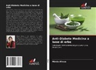 Mirola Afroze, Abdul Ghani - Anti-Diabete Medicina a base di erbe