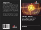 David Kaye - Terapia di auto-autoripotenziamento