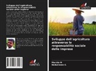 Nedumaran G, Nedumaran G., Manida M, Manida M. - Sviluppo dell'agricoltura attraverso la responsabilità sociale delle imprese