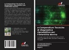 RAJA S, SATHESHKUMAR S, Raja S., SATHESHKUMAR S., PRABAHARAN V, PRABAHARAN V. - e-Compendium Tecniche di diagnostica riproduttiva per l'infertilità bovina