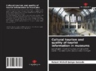 Robert Michell Quispe Guizado - Cultural tourism and quality of tourist information in museums