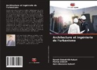 Amir-Hossein Ashrafi, Parisa Ashrafi, Kaveh Ostad-Ali-Askari - Architecture et ingénierie de l'urbanisme