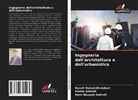 Amir-Hossein Ashrafi, Parisa Ashrafi, Kaveh Ostad-Ali-Askari - Ingegneria dell'architettura e dell'urbanistica
