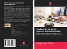 Koudjoukabalo TCHALA - Mudanças na ação judicial administrativa