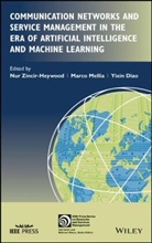 Yixi Diao, Yixin Diao, Marco Mellia, N Zincir-Heywood, Nu Zincir-Heywood, Nur Zincir-Heywood... - Communication Networks and Service Management in the Era of