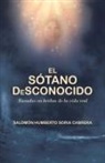 Salomón Humberto Soria Cabrera - El Sótano Desconocido