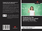Jesús David Leiro Pacheco, Oliver Texta Mongoy - Proposal for the improvement of school geometry learning