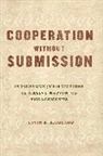 Justin B Richland, Justin B Richland - Cooperation Without Submission