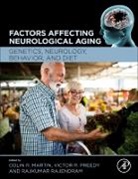 Colin R Martin, Colin R. Martin, Colin (Professor of Mental Health Martin, Colin R N R. (Professor of Mental Health Martin, Colin R. Martin, Colin R. (Professor of Clinical Psychobiology and Applied Psychoneuroimmunology &amp; Clinical Director: Institute for Health and Wellbeing Martin... - Factors Affecting Neurological Aging