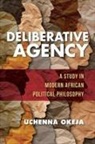 Uchenna Okeja - Deliberative Agency