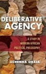 Uchenna Okeja - Deliberative Agency
