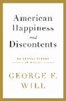 George F. Will, Will George F. - American Happiness and Discontents