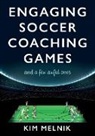 Kim Melnik - Engaging Soccer Coaching Games