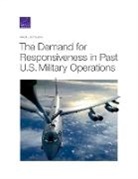 Stacie Pettyjohn, Stacie L Pettyjohn, Stacie L. Pettyjohn - The Demand for Responsiveness in Past U.S. Military Operations