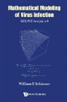 William E Schiesser, William E. Schiesser, William E Schiesser - Mathematical Modeling Of Virus Infection: Ode/pde Analysis In R