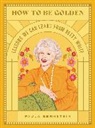 Paula Bernstein - How to Be Golden