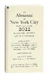 Editors of Abbeville Press, Susan Gail Johnson, Susan Gail Johnson - An Almanac of New York City for the Year 2022