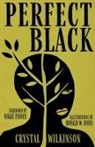 Ronald W. Davis, Nikky Finney, Crystal Wilkinson, Crystal Finney Wilkinson, Ronald W Davis, Ronald W. Davis - Perfect Black