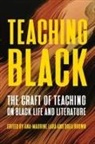 Drea Brown, Ana Lara, Ana-Maurine Lara - Teaching Black