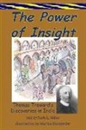 Ruth L. Miller, Martha Shonkwiler - The Power of Insight: Thomas Trowards Discoveries in India
