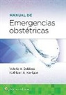 Dr. Valerie Dobiesz, Dr. Kathleen Kerrigan - Manual De Emergencias Obstetricas