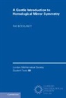 Raf Bocklandt, Raf (Universiteit Van Amsterdam) Bocklandt - Gentle Introduction to Homological Mirror Symmetry