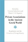 Vincent (University of Copenhagen) Pag Gabrielsen, Vincent Gabrielsen, Gabrielsen Vincent, Mario C. D. Paganini - Private Associations in the Ancient Greek World